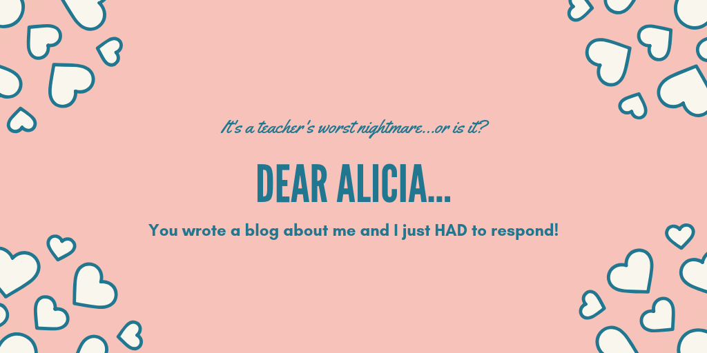 Dear Alicia